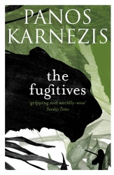 Book cover of The Fugitives by Panos Karnezis