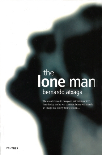 Book cover of Lone Man by Bernardo Atxaga