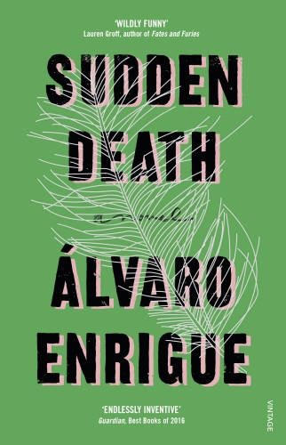 Book cover of Sudden Death by Álvaro Enrigue