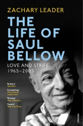Book cover of The Life of Saul Bellow by Zachary Leader