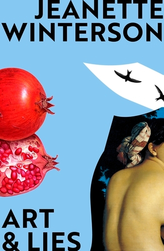 Book cover of Art & Lies by Jeanette Winterson