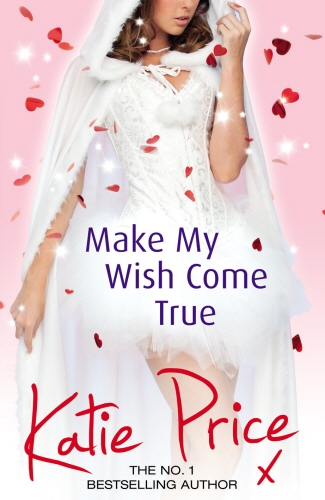 Book cover of Make My Wish Come True by Katie Price