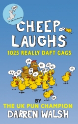 Book cover of Cheep Laughs by Darren Walsh