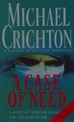 Book cover of A Case Of Need by Michael Crichton