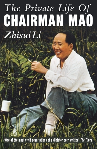 Book cover of Private Life Of Chairman Mao by Zhisui Li