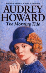 Book cover of The Morning Tide by Audrey Howard