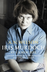 Book cover of Iris Murdoch As I Knew Her by A.N. Wilson