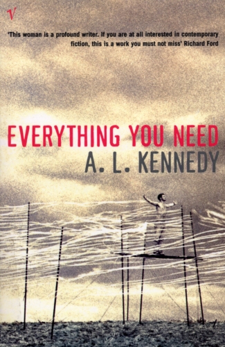 Book cover of Everything You Need by A.L. Kennedy