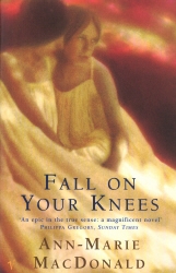 Book cover of Fall On Your Knees by Ann-Marie Macdonald