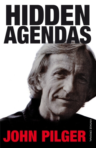 Book cover of Hidden Agendas by John Pilger