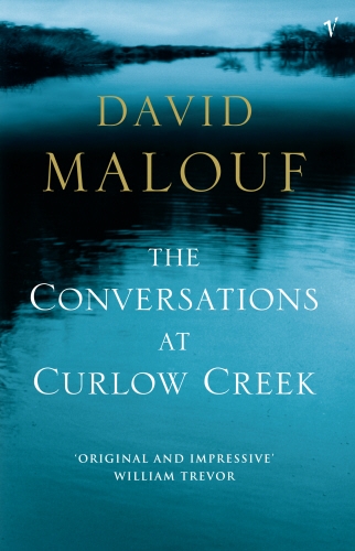 Book cover of The Conversations At Curlow Creek by David Malouf