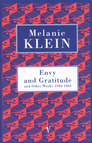 Book cover of Envy And Gratitude And Other Works 1946-1963 by Melanie Klein