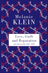 Book cover of Love, Guilt and Reparation by Melanie Klein