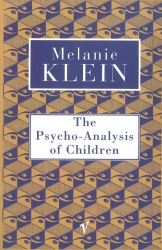 Book cover of The Psycho-Analysis of Children by Melanie Klein