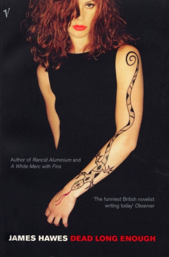 Book cover of Dead Long Enough by James Hawes