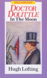 Book cover of Dr. Dolittle In The Moon by Hugh Lofting