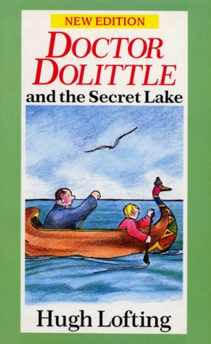 Book cover of Dr. Dolittle And The Secret Lake by Hugh Lofting