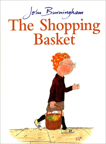 Book cover of The Shopping Basket by John Burningham