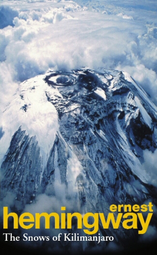 Book cover of The Snows Of Kilimanjaro And Other Stories by Ernest Hemingway