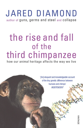 Book cover of The Rise And Fall Of The Third Chimpanzee by Jared Diamond
