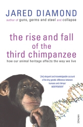 Book cover of The Rise And Fall Of The Third Chimpanzee by Jared Diamond