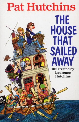 Book cover of The House That Sailed Away by Pat Hutchins