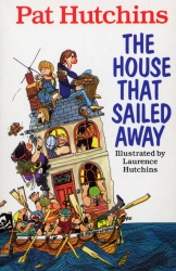 Book cover of The House That Sailed Away by Pat Hutchins