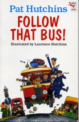 Book cover of Follow That Bus by Pat Hutchins