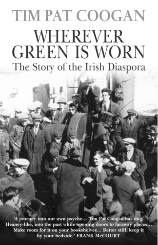 Book cover of Wherever Green Is Worn by Tim Pat Coogan