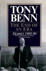 Book cover of The End Of An Era by Tony Benn