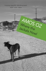 Book cover of Where The Jackals Howl by Amos Oz