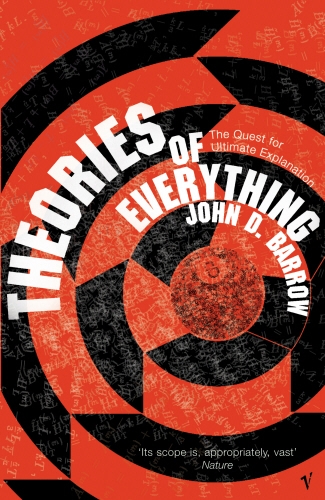 Book cover of Theories Of Everything by John D. Barrow