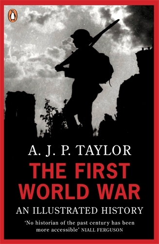 Book cover of The First World War by A J P Taylor