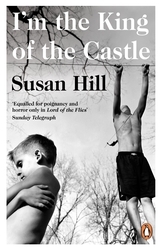 Book cover of I'm the King of the Castle by Susan Hill
