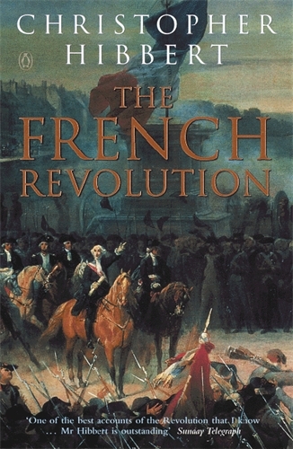 Book cover of The French Revolution by Christopher Hibbert