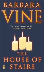 Book cover of The House of Stairs by Barbara Vine