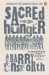 Book cover of Sacred Hunger by Barry Unsworth
