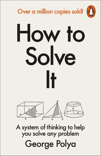 Book cover of How to Solve It by George Polya