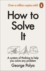 Book cover of How to Solve It by George Polya