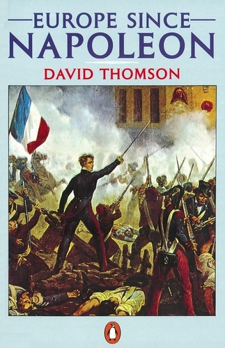 Book cover of Europe Since Napoleon by David Thomson