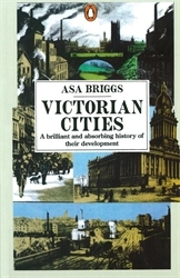 Book cover of Victorian Cities by Asa Briggs