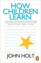 Book cover of How Children Learn by John Holt