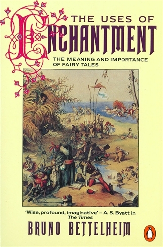 Book cover of The Uses of Enchantment by Bruno Bettelheim