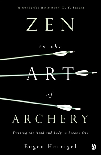 Book cover of Zen in the Art of Archery by Eugen Herrigel