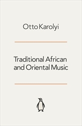 Book cover of Traditional African And Oriental Music by Otto Karolyi