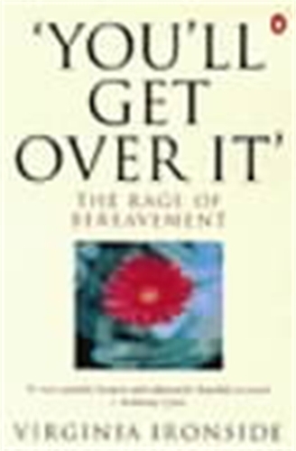 Book cover of 'You'll Get Over It' by Virginia Ironside