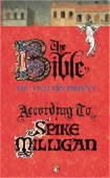 Book cover of The Bible According to Spike Milligan by Spike Milligan