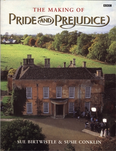 Book cover of The Making of Pride and Prejudice by Sue Birtwistle, Susie Conklin