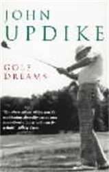 Book cover of Golf Dreams by John Updike