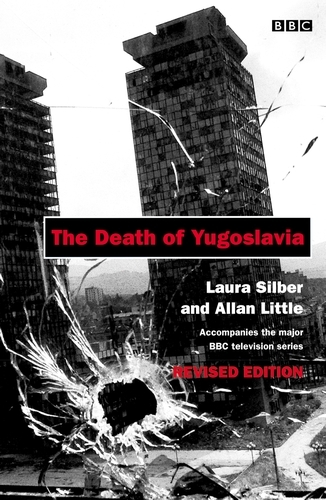 Book cover of The Death of Yugoslavia by Allan Little, Laura Silber